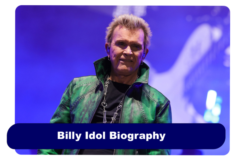 Billy Idol Biography: Net Worth, Age & Career