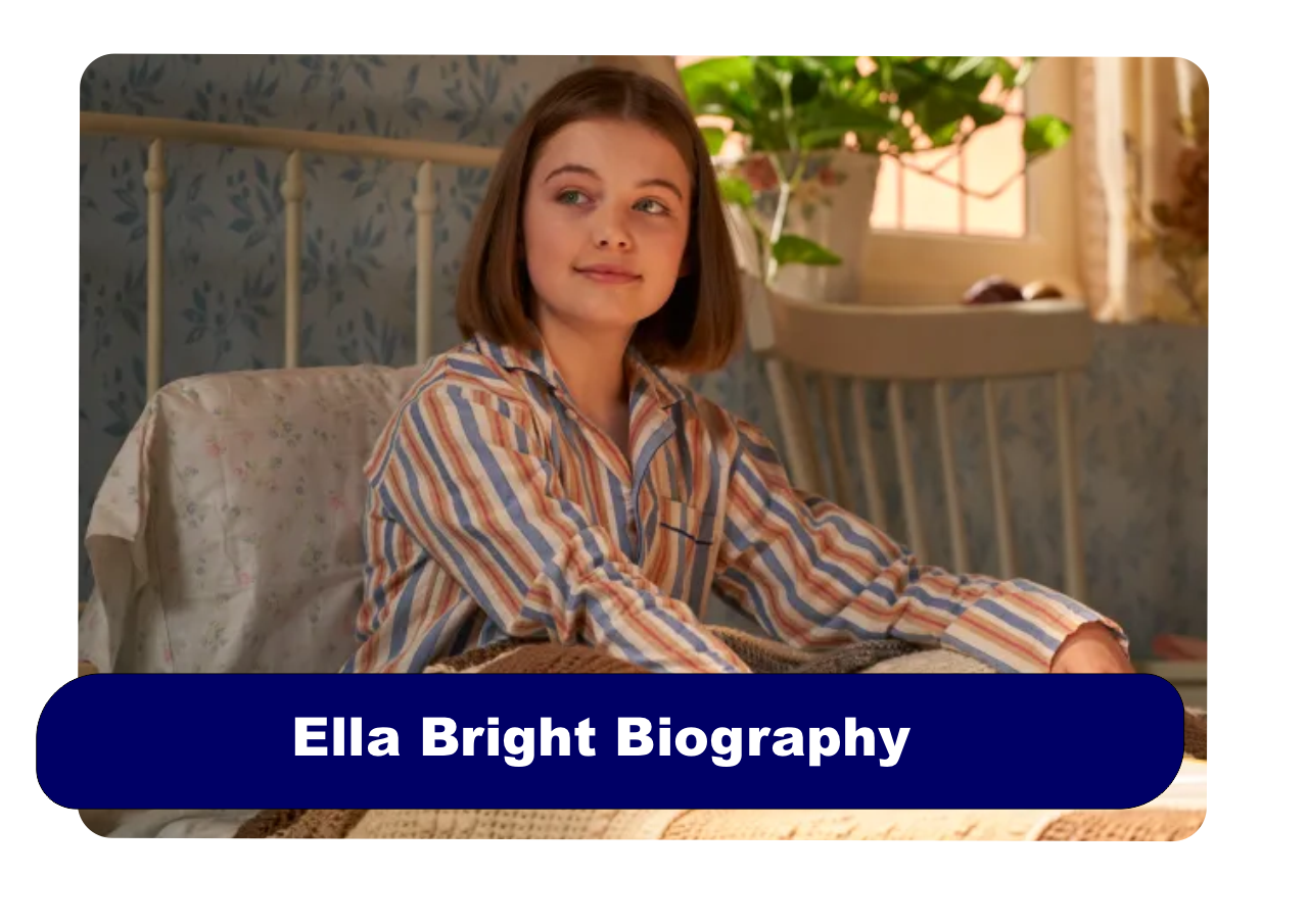 Ella Bright Biography