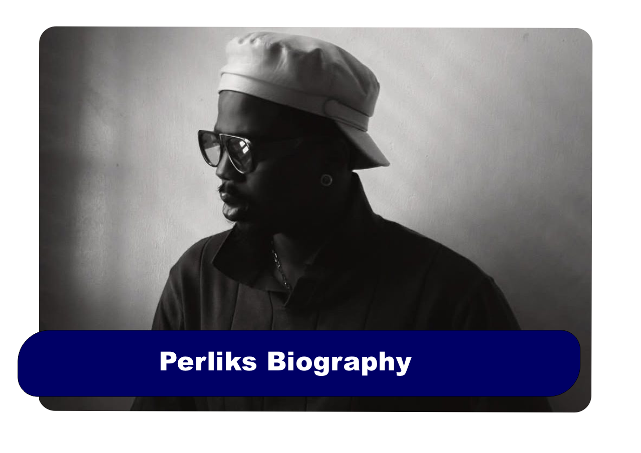 Perliks Biography