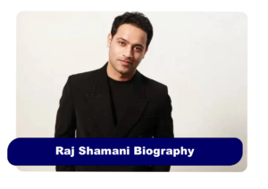 Raj Shamani Biography