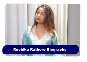 Ruchika Rathore Biography