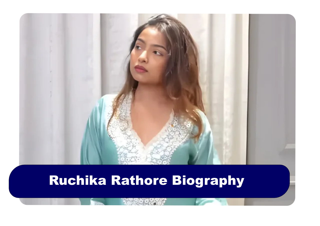 Ruchika Rathore Biography