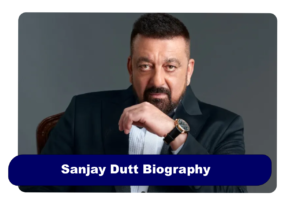 Sanjay Dutt Biography