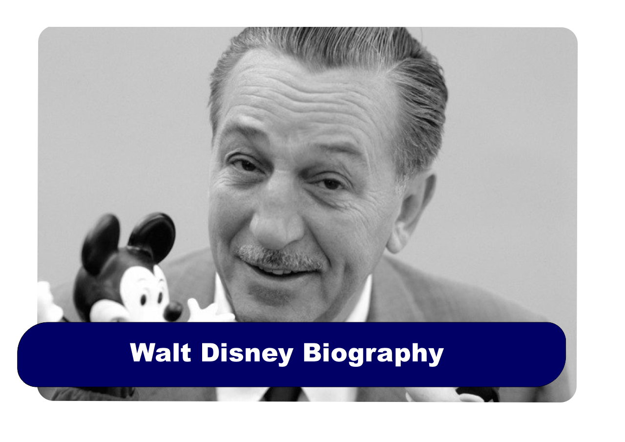 Walt Disney Biography