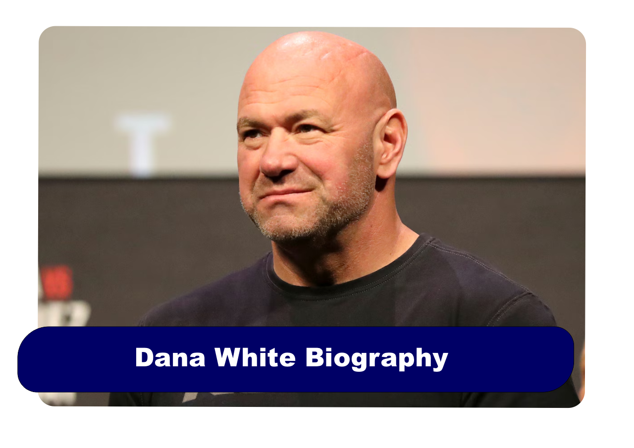 Dana White Biography