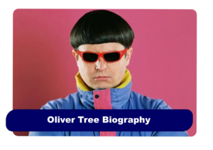 Oliver Tree Biography