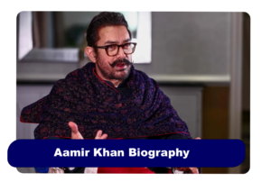 Aamir Khan Biography