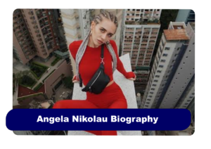 Angela Nikolau Biography