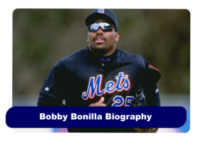 Bobby Bonilla Biography