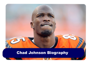 Chad Johnson Biography